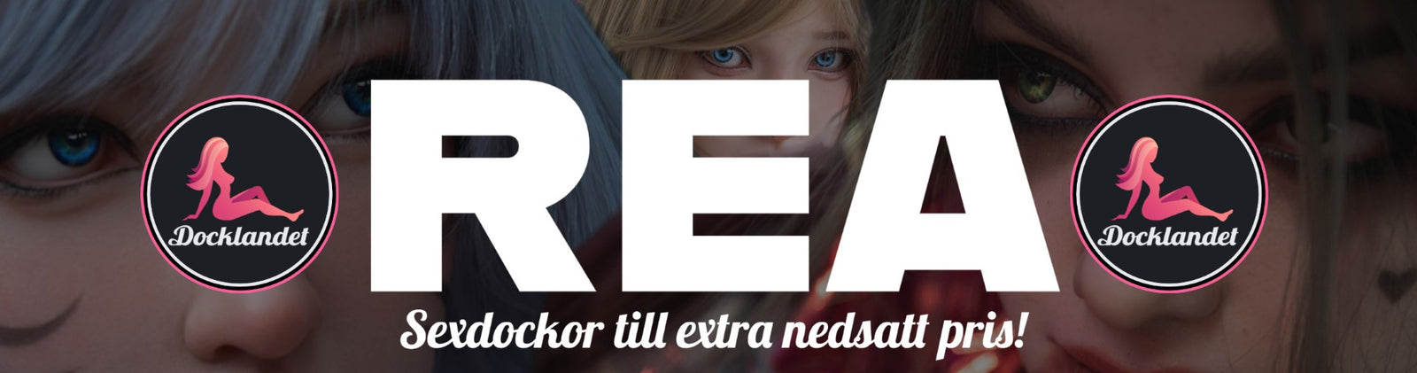 Sexdockor Rea 2023. Hos Docklandet är det sexdocka rea just nu. För dig som söker sexdockor rea så har Docklandet många sexdockor att erbjuda.